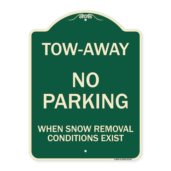 Signmission Tow-Away No Parking When Snow Removal Conditions Exist Heavy-Gauge Alum, 18" L, 24" H, G-1824-22794 A-DES-G-1824-22794 - main
